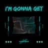Am Gonna Get