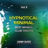 Hypnotical Minimal, Vol. 9 (Best Minimal Club Tracks)