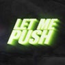 Let Me Push