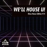 We'll House U!: Disco House Edition Vol. 14