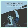Tech House World, Vol. 2 ( Tech House Collection 2016)