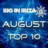 Big In Ibiza August Top 10