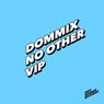 No Other (VIP)