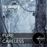 Pure / Careless