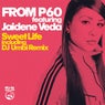 Sweet Life (feat. Jaidene Veda)