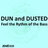 Feel the Rhythm of the Bass