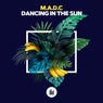 Dancing in the Sun