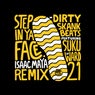 Step In Ya Face (Isaac Maya Remix)