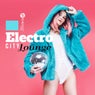 Electro City Lounge: EDM, Future Bass, Progressive Electro House