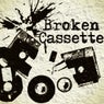 Broken Cassette