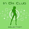 In Da Club Selection