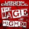 The Rage / Higher