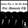 Our Moments EP