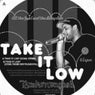 Take It Low - Domu Remix