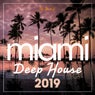 Miami Deep House 2019