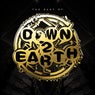 Best Of Down 2 Earth