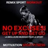No Excuses! Get up and Get Go (La Meilleure Musique Pour Le Sport)