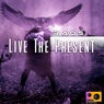 Live the Present