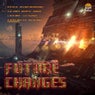 Future Changes
