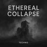 Ethereal Collapse