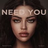 Need You