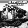 Heavy Impact Breaks