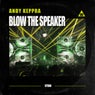 Blow The Speaker