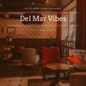 Del Mar Vibes - Glitz And Glam Chillout Cafe Bar Music, Vol 10