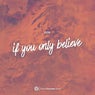 If You Only Believe