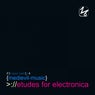 Etudes For Electronica