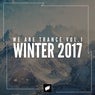 We Are Trance Vol. 1 - Winter 2017