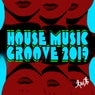 House Music Groove 2019
