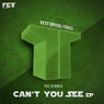 Can't You See EP