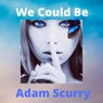 We Could Be