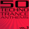 50 Techno Trance Anthems (Vol. 3)