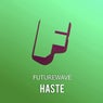 Haste