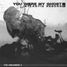 You were my ghost