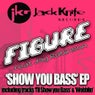 Show You Bass EP