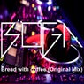 Bread with Coffee (Original Mix)