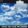 Could You Give Me Heaven (Remixes)