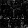 Everyone Is Evil