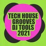 Tech House Grooves DJ Tools 2021