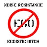 Egoistic Bitch