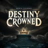Destiny Crowned