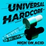 Universal Hardcore 2025 - High on Acid