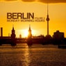 Berlin - Monday Morning Hours Vol. 2