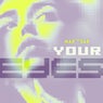 Your Eyes