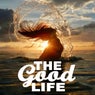 The Good Life 2023 (Best Deep House, Relax House, Chill House, Tropical House, Chillout, Study, Happy Music)