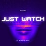 Just Watch (feat. Albeez 4 Sheez)
