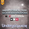 Undertechnical Trax Tech House Weapons (WMC 2012 Edition)